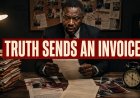 Truth Sends an Invoice