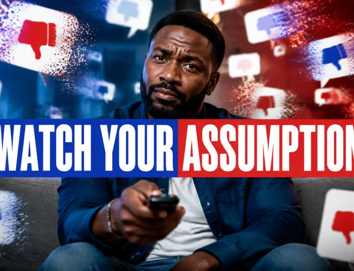 Watch Your Assumptions