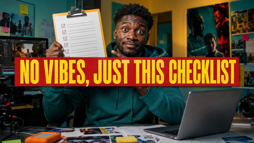 No Vibes, Just This Checklist